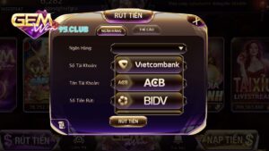 Cách rút tiền Gemwin về tài khoản